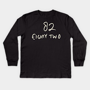 Hand Drawn Letter Number 82 Eighty Two Kids Long Sleeve T-Shirt